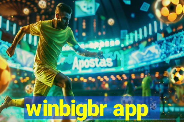 winbigbr app